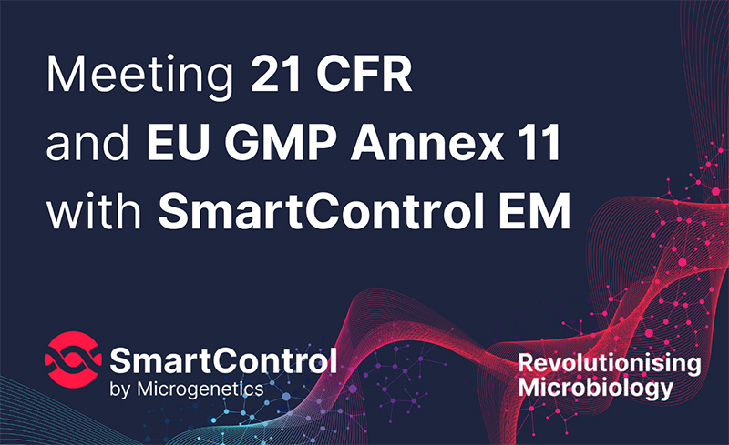 Meeting 21 CFR Part 11 and EU GMP Annex 11 with Smartcontrol EM