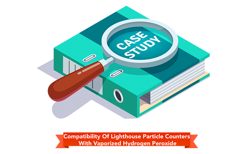 Case Study: Compatibility of Lighthouse particle counters with vaporized hydrogen peroxide