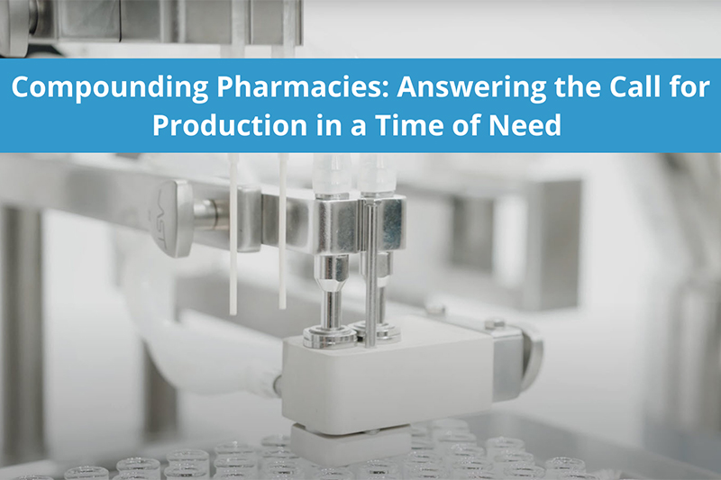 Compounding pharmacies: Answering the call for production in a time of need