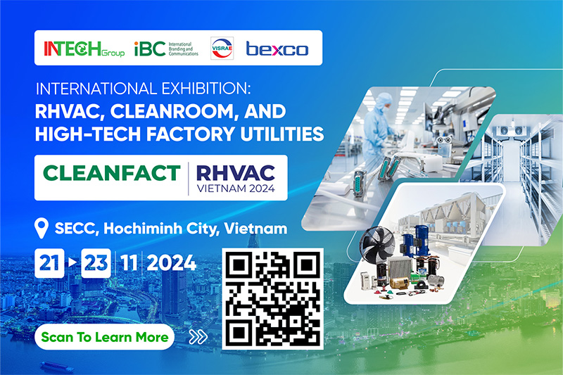 International event series: Exhibition, seminars, and techshow in cleanroom and HVAC fields - Vietnam 2024