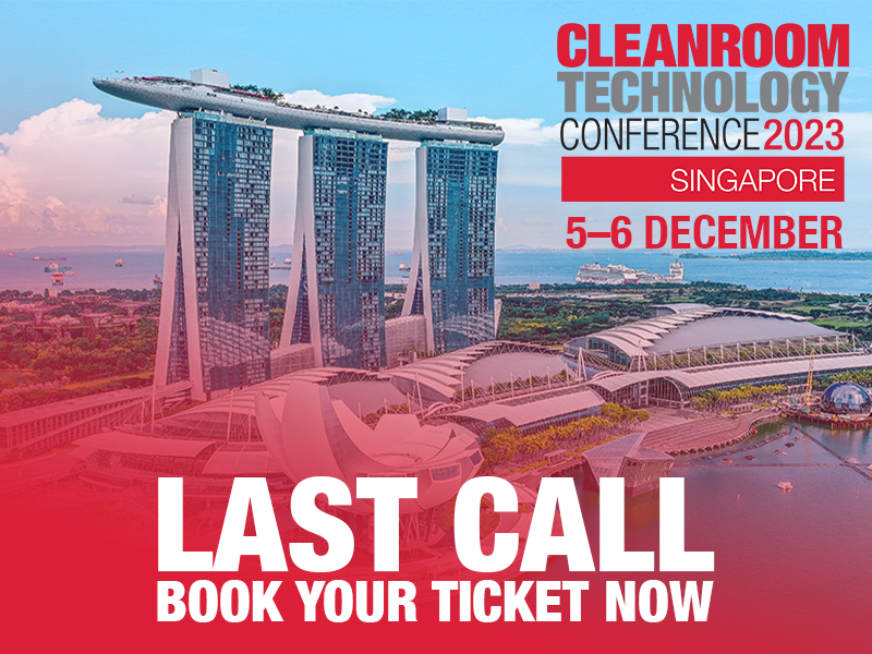 Last chance to attend the Cleanroom Technology Conference Singapore