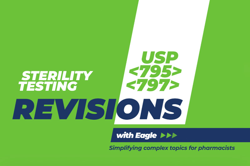 Sterility testing | USP 795 & 797 revisions